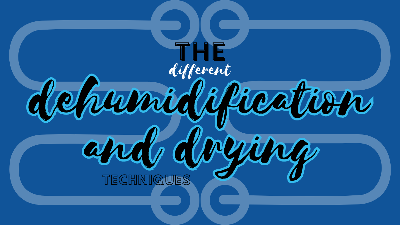The different dehumidification and drying